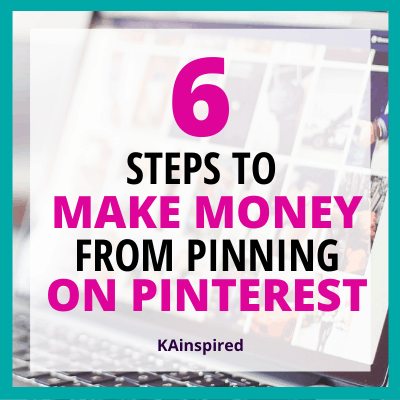 Steps To Make Money From Pinning On Pinterest