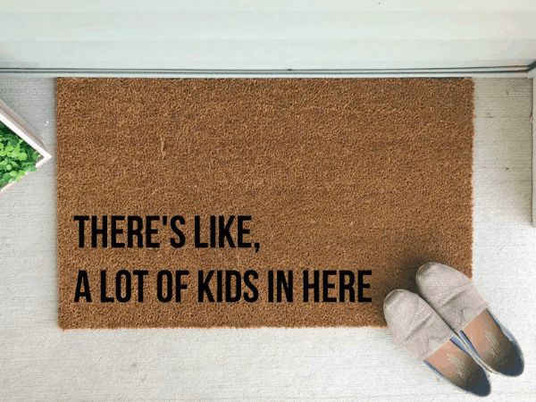 There's Like, A Lot Of Kids In Here Doormat