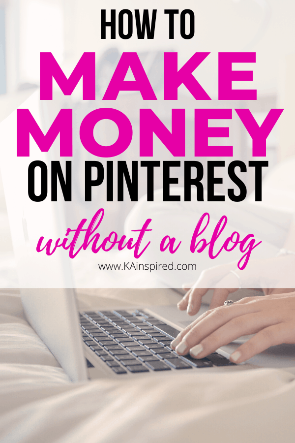 How to make money on pinterest without a blog 