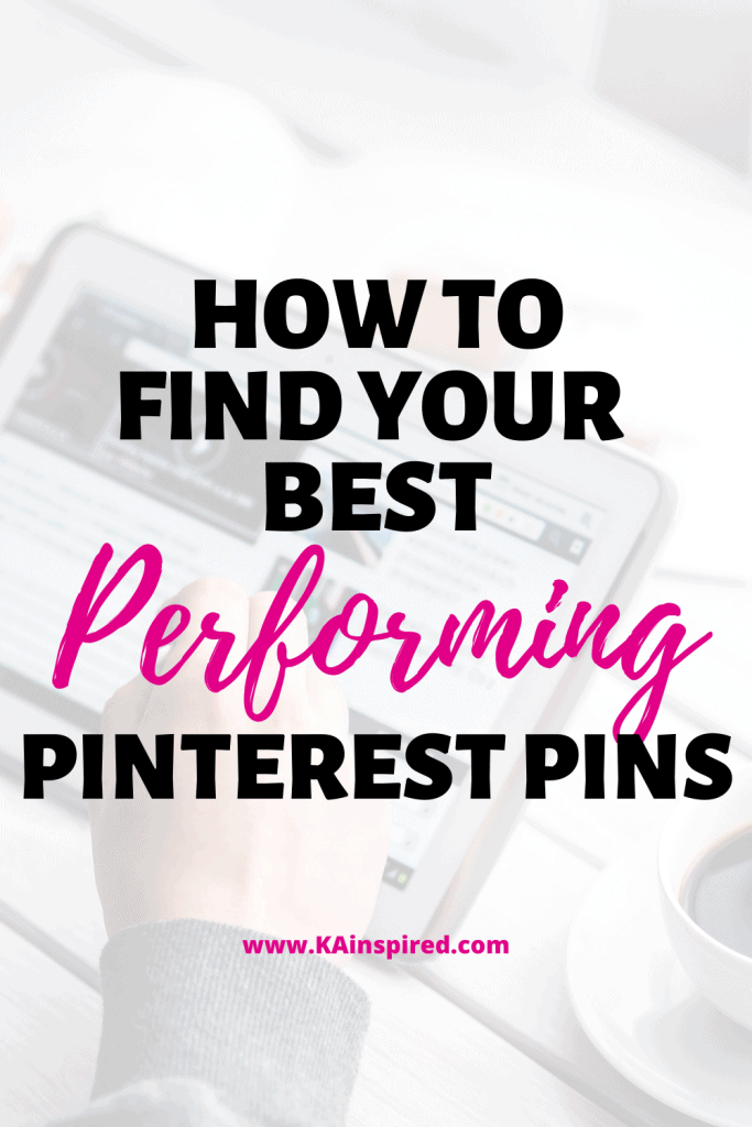 HOW TO FIND YOUR BEST PERFORMING PINS