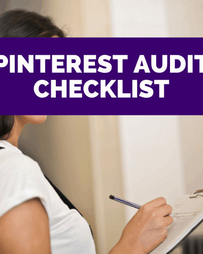 PINTEREST AUDIT CHECKLIST