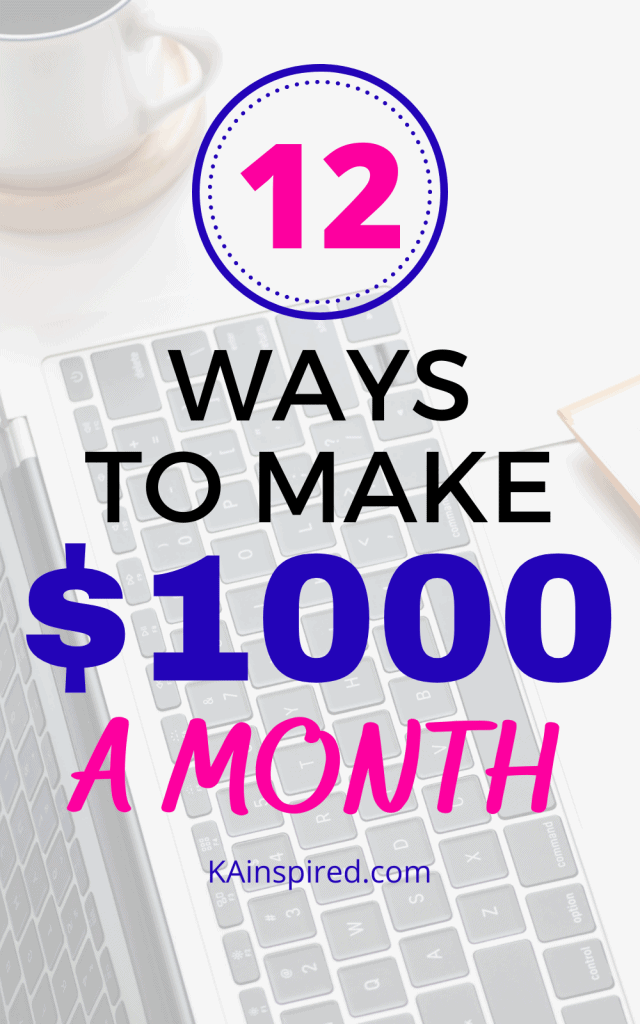12 WAYS TO MAKE $1000 A MONTH