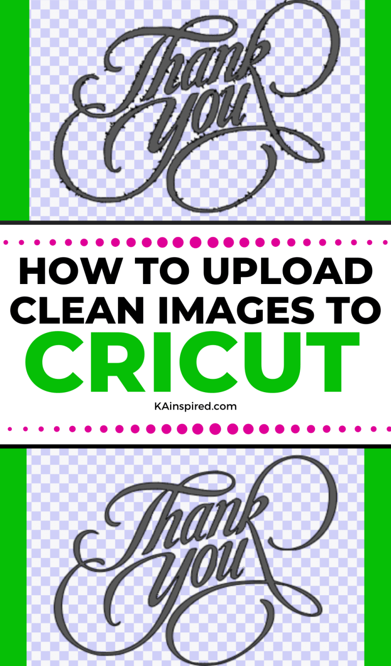 CLEAN UP IMAGES IN CRICUT DESIGN SPACE KAinspired