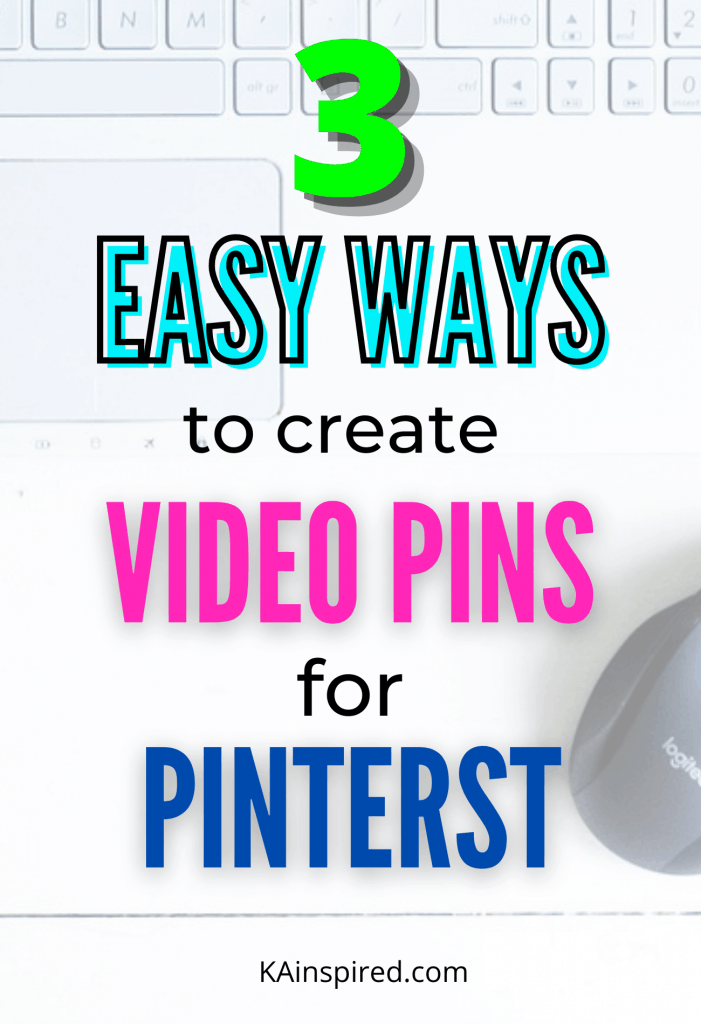 3 Easy Ways To Create Video Pins for Pinterest