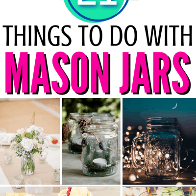 THINGS TO DO WITH MASON JARS