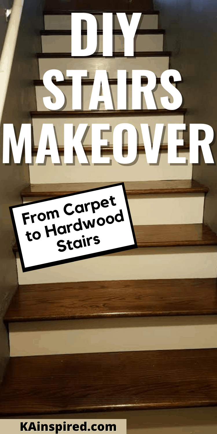 DIY Stairs Makeover From Carpet to Hardwood Stairs - KAinspired