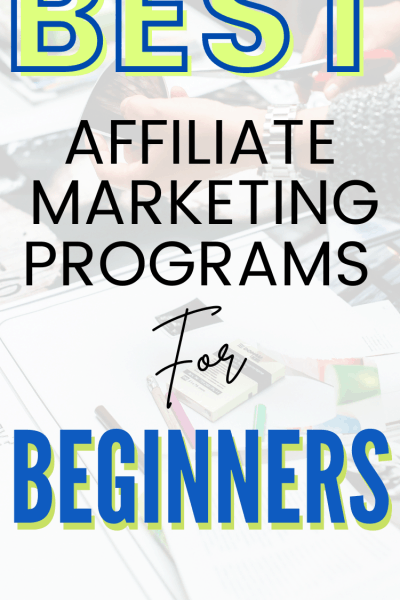 BEST AFFILIATE MARKETING PROGRAMS FOR BEGINNERS