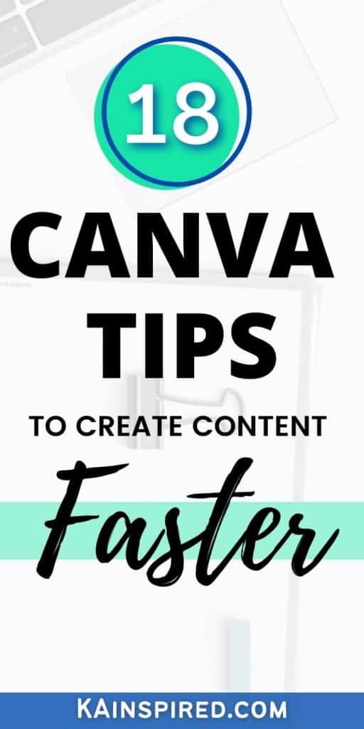 18 CANVA tips to create content FASTER