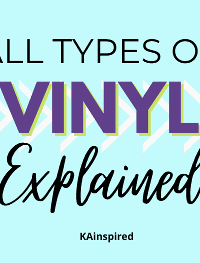 DIFFERENT TYPES OF CRAFT VINYL FOR CRICUT