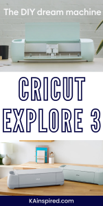 CRICUT EXPLORE 3 - KAinspired