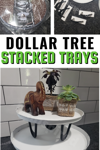 DOLLAR TREE STACKED TRAYS