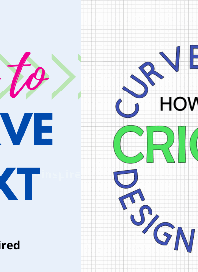 CURVE TEXT IN CRICUT DESIGN SPACE