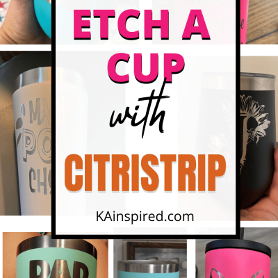 CITRISTRIP TO ETCH A CUP