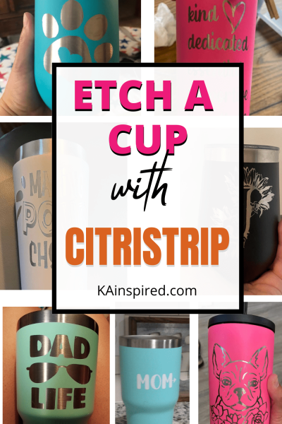 CITRISTRIP TO ETCH A CUP