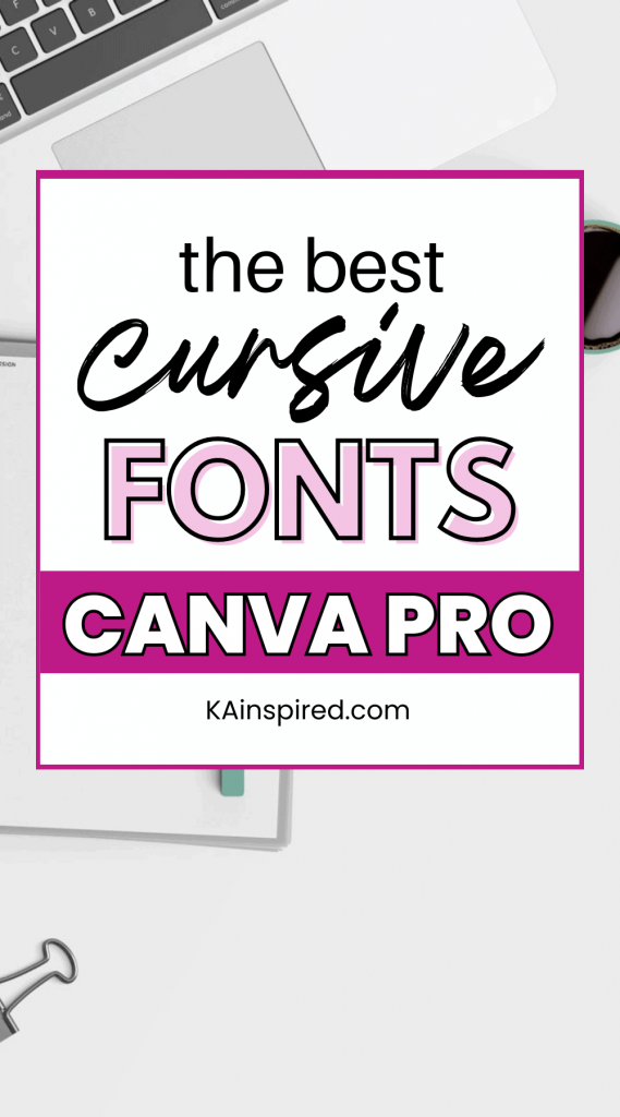 BEST CURSIVE FONTS IN CANVA PRO